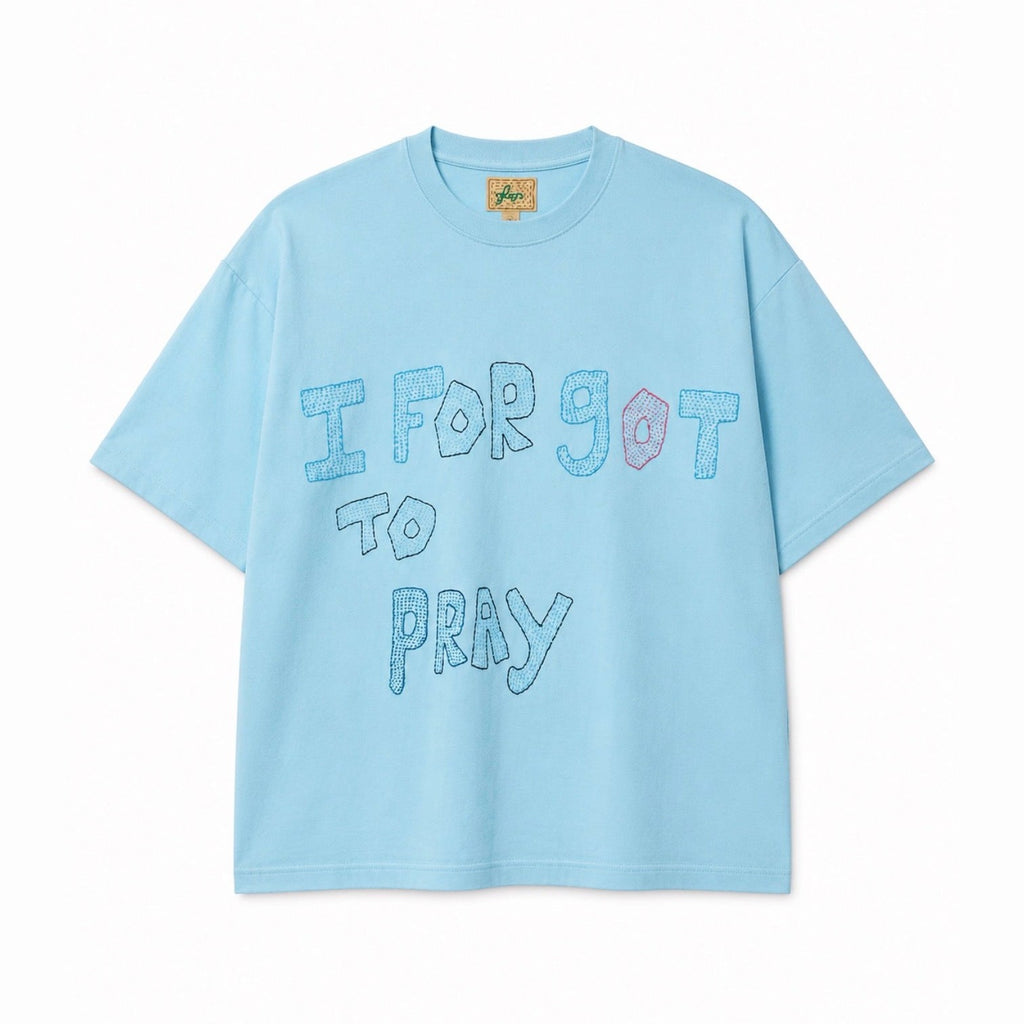 I Forgot To Pray Tee Teal