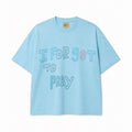 I Forgot To Pray Tee Teal